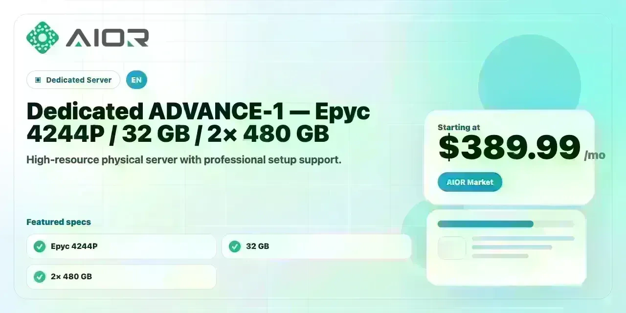 Dedicated ADVANCE-1 — Epyc 4244P / 32 GB / 2× 480 GB