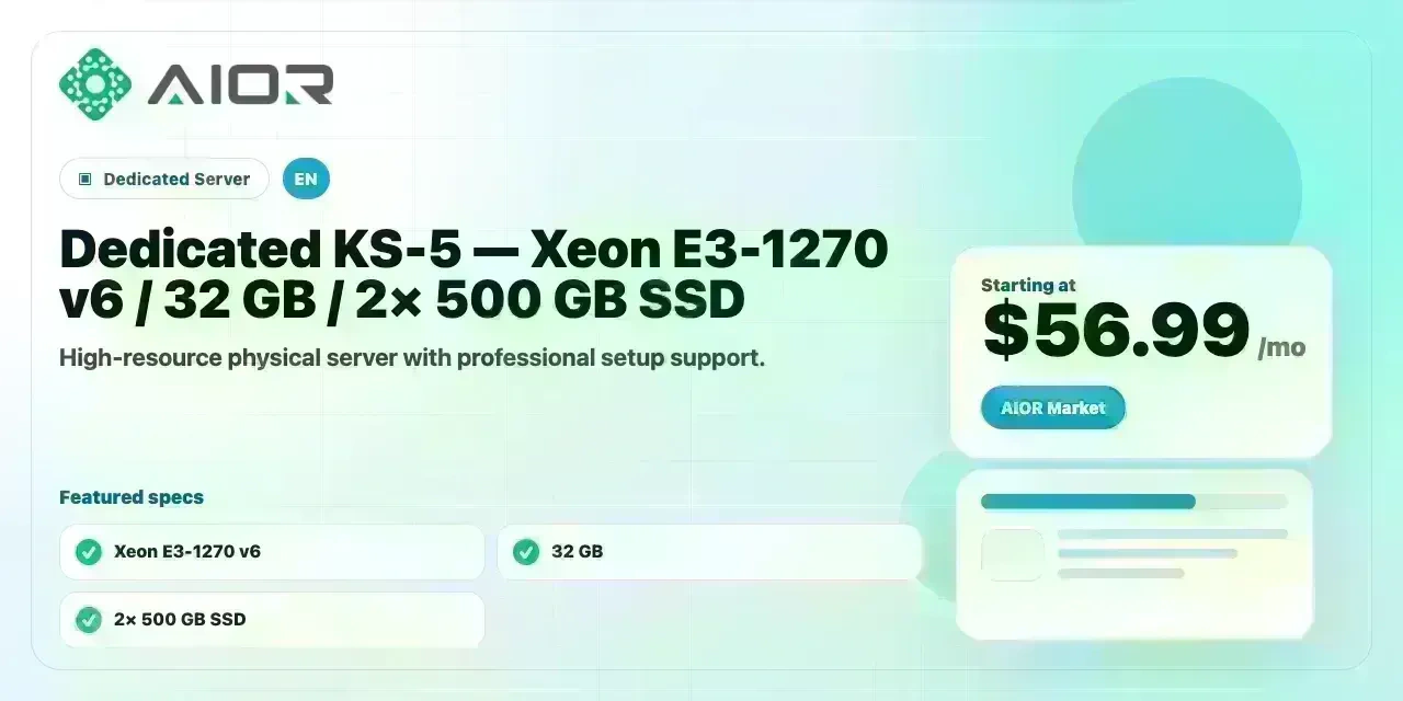 Dedicated KS-5 — Xeon E3-1270 v6 / 32 GB / 2× 500 GB SSD